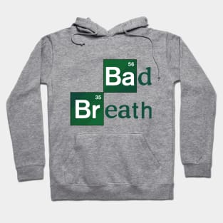 BAD BREATH Hoodie